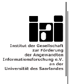 Institut der Gesellschaft zur F–rderung der Angewandten Informationsforschung e.V. an der Universit”t des Saarlandes